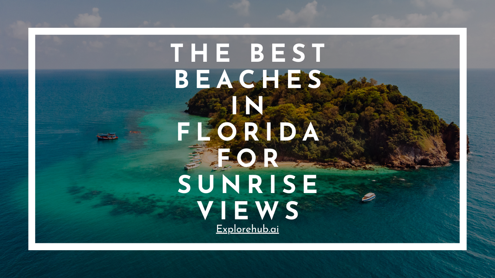 The Best Beaches in Florida for Sunrise Views