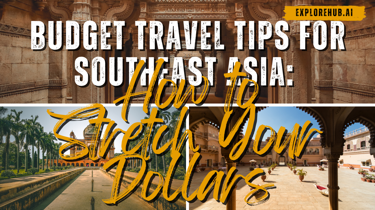 Budget Travel Tips for Southeast Asia