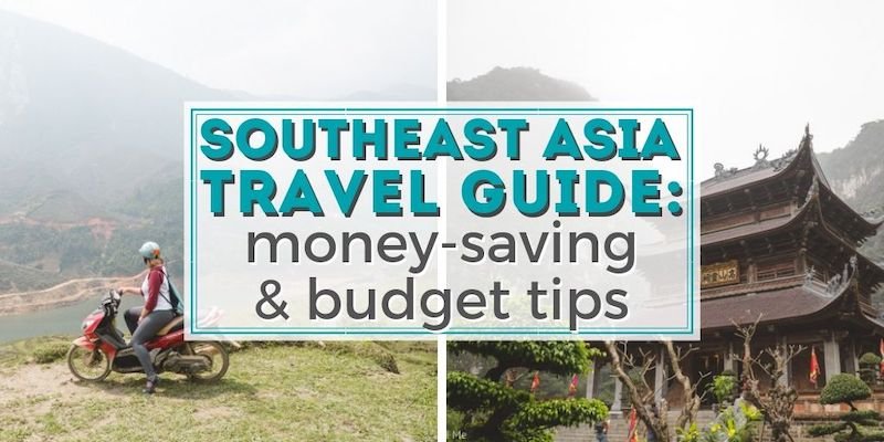 General Budget Travel Tips for Southeast Asia.explorehub