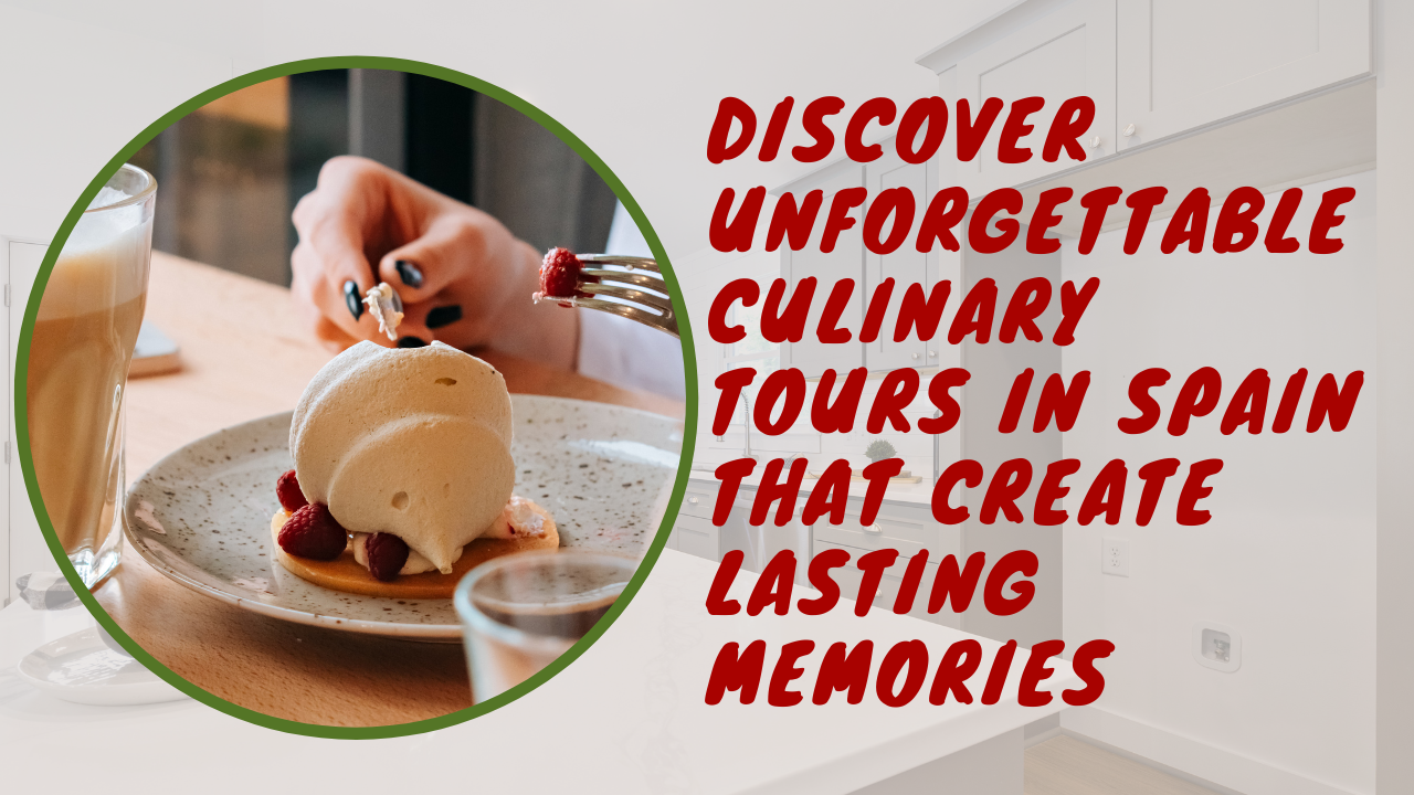 Culinary tours in Spain