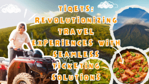Read more about the article Tiqets: Revolutionizing Travel Experiences with Seamless Ticketing Solutions