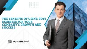 Read more about the article The Benefits of Using Bolt Business for Your Company’s Growth and Success