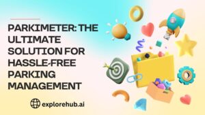 Read more about the article Parkimeter: The Ultimate Solution for Hassle-Free Parking Management