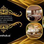 Radisson Hotels: A Case Study in Luxury Branding and Online Strategy