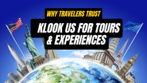 Read more about the article  Why Travelers Trust Klook US for Tours & Experiences