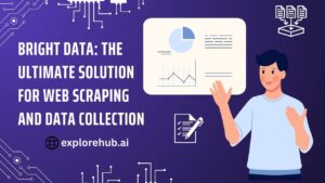 Read more about the article Bright Data: The Ultimate Solution for Web Scraping and Data Collection