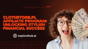 Read more about the article Clothstore.pl Affiliate Program: Unlocking Stylish Financial Success