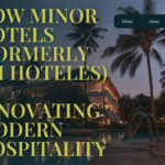 How Minor Hotels (formerly NH Hoteles) Is Innovating Modern Hospitality