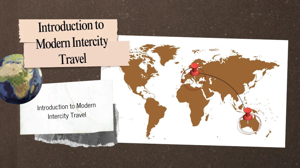 Introduction to Modern Intercity Travel