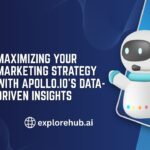 Maximizing Your Marketing Strategy with Apollo.io’s Data-Driven Insights