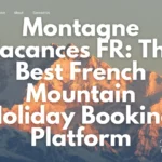 Montagne Vacances FR: The Best French Mountain Holiday Booking Platform