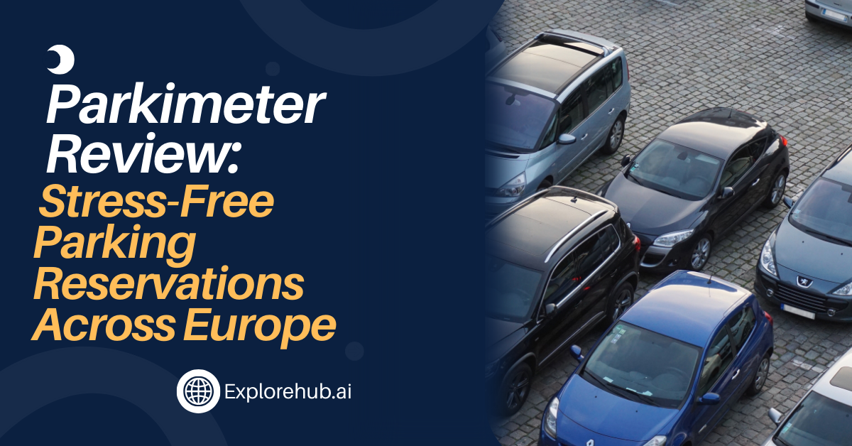 Parkimeter Review: Stress-Free Parking Reservations Across Europe