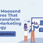 Top 7 Moosend Features That Will Transform Your Marketing Strategy