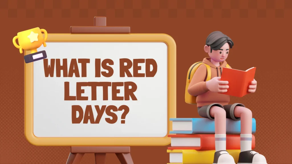 What Is Red Letter Days?