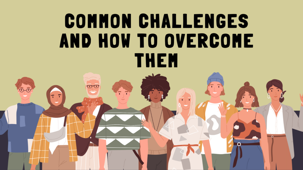 Common Challenges and How to Overcome Them