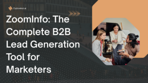 Read more about the article ZoomInfo: The Complete B2B Lead Generation Tool for Marketers