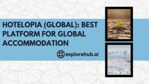 Read more about the article Hotelopia (Global): Best Platform for Global Accommodation