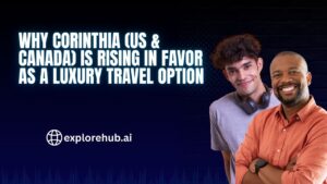 Read more about the article Why Corinthia (US & Canada) is Rising in Favor as a Luxury Travel Option