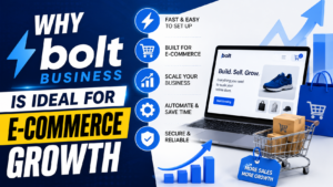 Read more about the article Why Bolt Business Is Ideal for E-commerce Growth