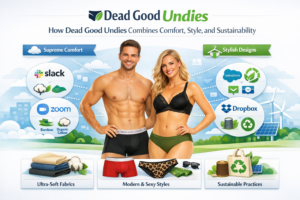 Read more about the article How Dead Good Undies Combines Comfort, Style, and Sustainability