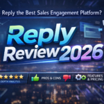Reply Review 2026: Is Reply the Best Sales Engagement Platform?