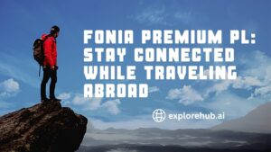 Read more about the article Fonia Premium PL: Stay Connected While Traveling Abroad
