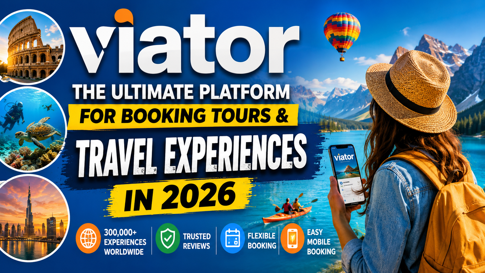 Viator: The Ultimate Platform for Booking Tours and Travel Experiences in 2026