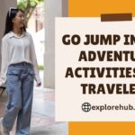 Go Jump In: Fun Adventure Activities for Travelers