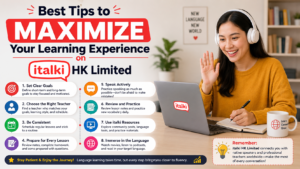 Read more about the article Best Tips to Maximize Your Learning Experience on italki HK Limited
