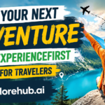Plan Your Next Adventure with ExperienceFirst: Tips for Travelers