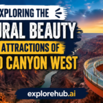 Exploring the Natural Beauty and Attractions of Grand Canyon West