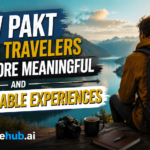 How Pakt Helps Travelers Find More Meaningful and Memorable Experiences