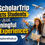 How ScholarTrip Connects Students With Meaningful Travel Experiences
