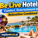 Be Live Hotels: Comfort, Entertainment & Relaxation Combined